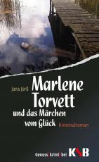 Cover-Bild Marlene Torvett und das Märchen vom Glück