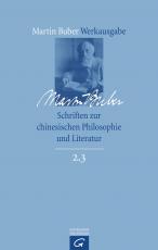 Cover-Bild Martin Buber-Werkausgabe (MBW) / Schriften zur chinesischen Philosophie und Literatur