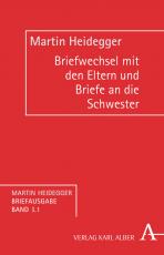 Cover-Bild Martin Heidegger Briefausgabe / Briefwechsel mit seinen Eltern (1907-1927) und Briefe an seine Schwester (1921-1967)