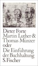 Cover-Bild Martin Luther & Thomas Münzer oder Die Einführung der Buchhaltung