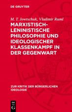 Cover-Bild Marxistisch-leninistische Philosophie und ideologischer Klassenkampf in der Gegenwart