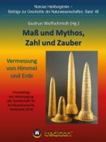 Cover-Bild Maß und Mythos, Zahl und Zauber - Die Vermessung von Himmel und Erde