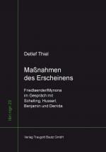 Cover-Bild Maßnahmen des Erscheinens Friedlaender/Mynona im Gespräch mit Schelling, Husserl, Benjamin und Derrida