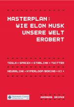 Cover-Bild Masterplan: Wie Elon Musk unsere Welt erobert