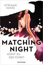 Cover-Bild Matching Night, Band 1: Küsst du den Feind? (Gewinner des Lovelybooks-Leserpreises 2021)