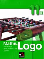 Cover-Bild Mathe.Logo Wirtschaftsschule Bayern / Mathe.Logo Wirtschaftsschule 11/II