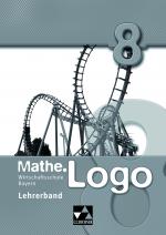 Cover-Bild Mathe.Logo Wirtschaftsschule Bayern / Mathe.Logo Wirtschaftsschule LB 8