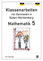 Cover-Bild Mathematik 5, Klassenarbeiten von Gymnasien aus Baden-Württemberg mit Lösungen
