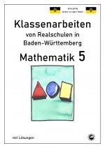 Cover-Bild Mathematik 5 - Klassenarbeiten von Realschulen in Baden-Württemberg mit Lösungen