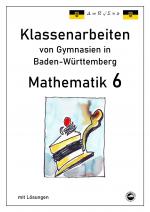 Cover-Bild Mathematik 6 Klassenarbeiten von Gymnasien aus Baden-Württemberg