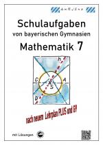 Cover-Bild Mathematik 7 Schulaufgaben von bayerischen Gymnasien (G9) mit Lösungen