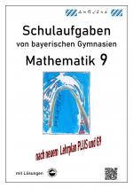 Cover-Bild Mathematik 9 Schulaufgaben (G9, LehrplanPLUS) von bayerischen Gymnasien mit Lösungen
