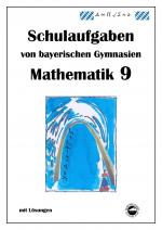 Cover-Bild Mathematik 9 Schulaufgaben von bayerischen Gymnasien mit Lösungen
