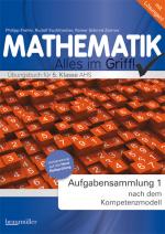 Cover-Bild Mathematik - Alles im Griff! Aufgabensammlung 1 nach dem Kompetenzmodell