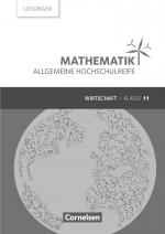 Cover-Bild Mathematik - Allgemeine Hochschulreife - Wirtschaft - Klasse 11