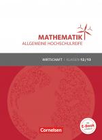 Cover-Bild Mathematik - Allgemeine Hochschulreife - Wirtschaft - Klasse 12/13