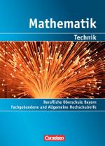 Cover-Bild Mathematik - Berufliche Oberschule Bayern (2011) - Technik / Band 2: 13. Jahrgangsstufe - Fachgebundene und Allgemeine Hochschulreife