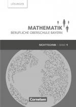 Cover-Bild Mathematik - Berufliche Oberschule Bayern - Nichttechnik - Band 1 (FOS 11/BOS 12)