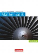 Cover-Bild Mathematik - Grundwissen für den Beruf - Mit Tests - Basiskenntnisse in der beruflichen Bildung