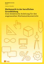 Cover-Bild Mathematik in der beruflichen Grundbildung (E-Book)