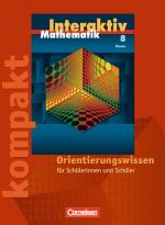 Cover-Bild Mathematik interaktiv - Hessen / 8. Schuljahr - Interaktiv kompakt - Orientierungswissen