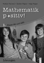 Cover-Bild Mathematik positiv! 1 HS/AHS, Lösungen