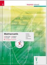 Cover-Bild Mathematik V HAK/LW inkl. digitalem Zusatzpaket - Erklärungen, Aufgaben, Beispiele, Formeln