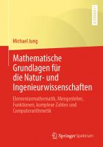 Cover-Bild Mathematische Grundlagen für die Natur- und Ingenieurwissenschaften