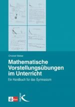 Cover-Bild Mathematische Vorstellungsübungen im Unterricht