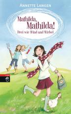 Cover-Bild Mathilda, Mathilda! - Drei wie Wind und Wirbel