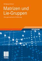 Cover-Bild Matrizen und Lie-Gruppen