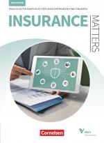 Cover-Bild Matters Wirtschaft - Englisch für kaufmännische Ausbildungsberufe - Insurance Matters 3rd edition - B1-Mitte B2