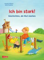 Cover-Bild Max-Bilderbücher: Ich bin stark! Geschichten, die Mut machen