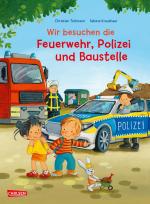 Cover-Bild Max-Bilderbücher: Wir besuchen die Feuerwehr, Polizei und Baustelle