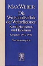 Cover-Bild Max Weber Gesamtausgabe. Studienausgabe / Schriften und Reden / Die Wirtschaftsethik der Weltreligionen. Konfuzianismus und Taoismus