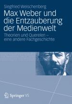 Cover-Bild Max Weber und die Entzauberung der Medienwelt