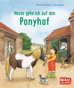 Cover-Bild MAXI Heute gehe ich auf den Ponyhof