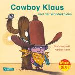 Cover-Bild Maxi Pixi 219: Cowboy Klaus und der Wanderkaktus