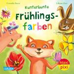 Cover-Bild Maxi Pixi 461: Kunterbunte Frühlingsfarben