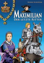 Cover-Bild Maximilian - Der letzte Ritter