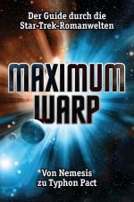 Cover-Bild Maximum Warp. Der Guide durch die Star-Trek-Romanwelten