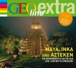 Cover-Bild Maya, Inka und Azteken - Die geheimnisvollen Völker Süd- und Mittelamerikas