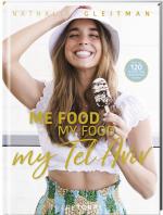 Cover-Bild ME FOOD, MY FOOD, MY TEL AVIV