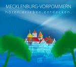 Cover-Bild Mecklenburg-Vorpommern - hören.erleben.entdecken