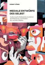 Cover-Bild Mediale Entwürfe des Selbst