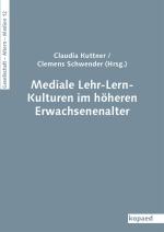 Cover-Bild Mediale Lehr-Lern-Kulturen im höheren Erwachsenenalter