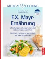 Cover-Bild Medical Cooking: F.X. Mayr-Ernährung