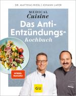 Cover-Bild Medical Cuisine - das Anti-Entzündungskochbuch