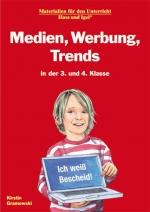 Cover-Bild Medien, Werbung, Trends in der 3. und 4. Klasse
