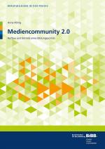 Cover-Bild Mediencommunity 2.0 Aufbau und Betrieb eines Bildungsportals